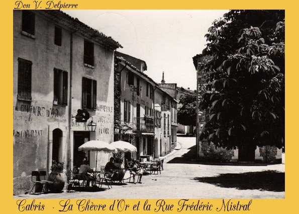 139 - Cabris  - La Ch�vre d�Or et la rue Fr�d�ric Mistral